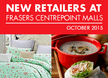 October 2015 New Retailers At Frasers Centrepoint Malls 